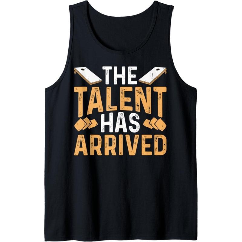Cornhole Talent Has Arrived Tank Top T-Shirts, Hoodie, Sweatshirt | DripVista.com