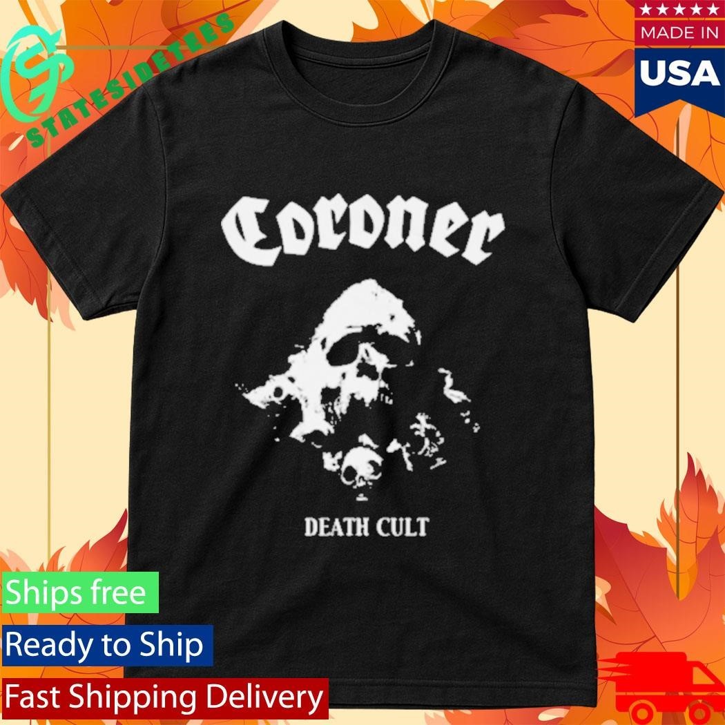 Coroner Death Cult T-Shirt