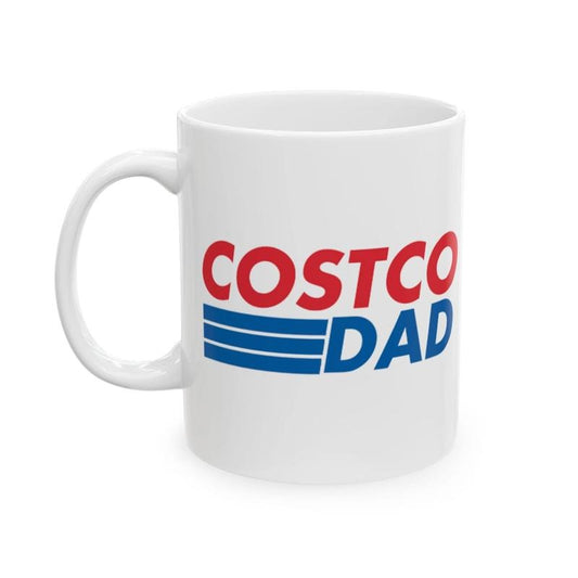 Costco Dad Ceramic Mug Plain, 11oz Funny Mug, Meme Mug, Novelty, Quirky, Coffee, Office, Chicken Bake, Pizza, Costco, Gift Ideas