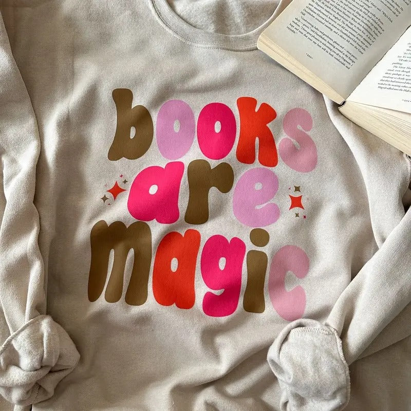 Books Are Magic Sweatshirt - Unisex Fit, Polyester/Cotton Blend - Pullover T-Shirts, Hoodie | DripVista.com