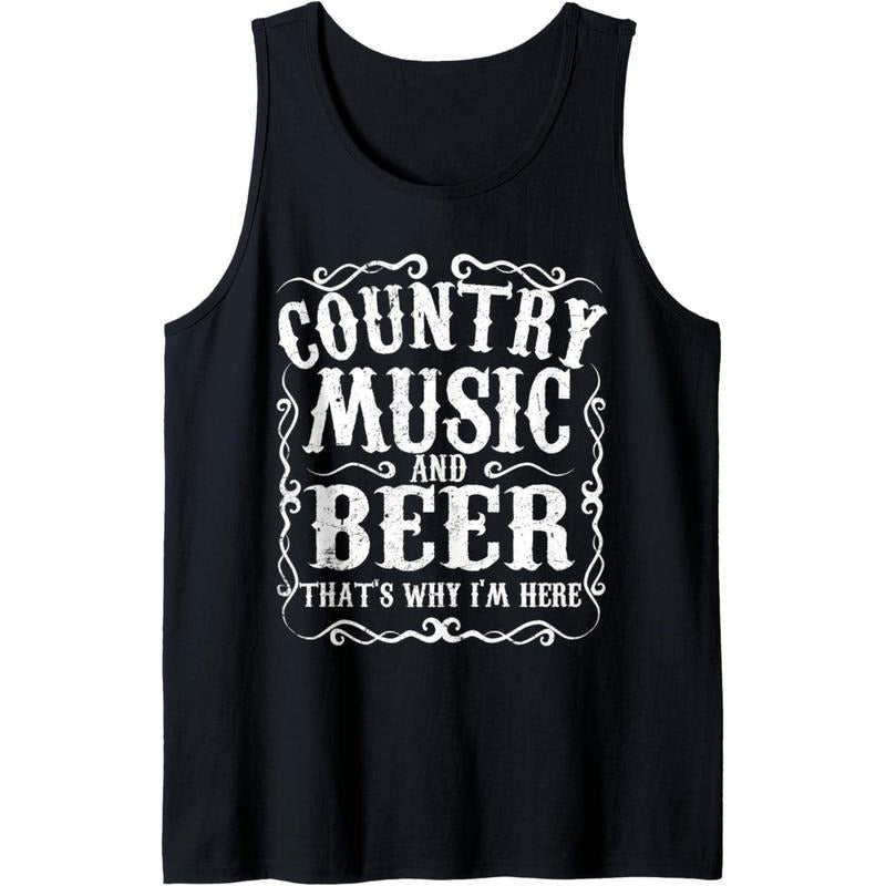 Country Music And Beer Thats Why Im Here Concert Show Gift Tank Top T-Shirts, Hoodie, Sweatshirt | DripVista.com