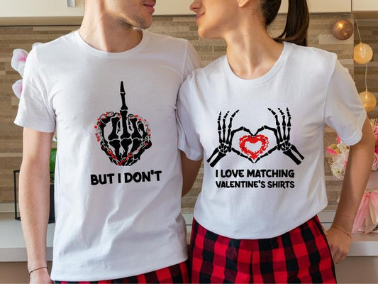 Couples Valentine's Day Shirt, I Love Matching Valentine's Shirts, But I Don't T-Shirt, Valentine Matching Wife Husband, Valentine Gift For Girlfriend, Funny Gift For Him, His and Her Tee.