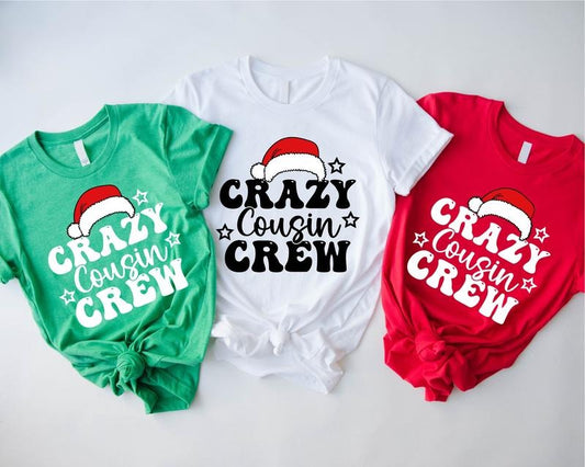 Cousin Crew Shirt, Crazy Christmas Crew T-Shirt, Family Matching Christmas Tee, Cousin Gathering Gift Tee, Cousin Group Winter Holiday Outfit.