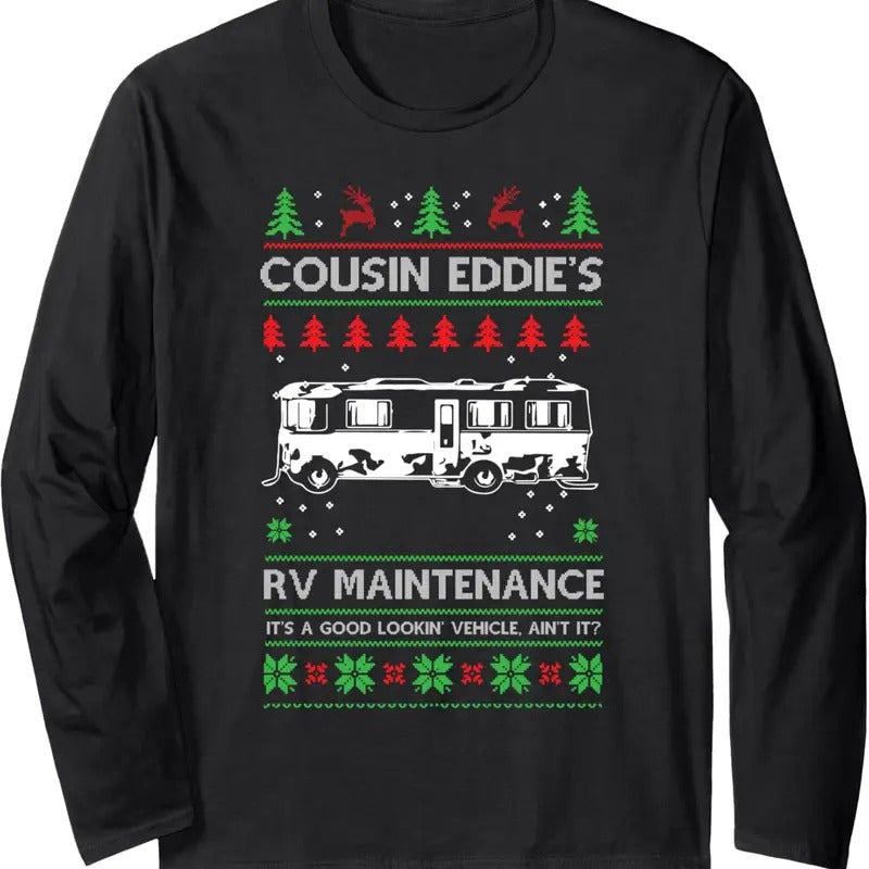 Cousin Eddies RV Maintenance Funny Holiday Ugly Christmas Long Sleeve T-Shirt