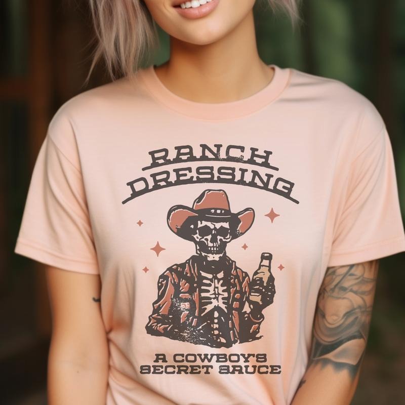 Cowboy Sarcastic Tees Ranch Dressing A Cowboys Secret Sauce T-Shirt Funny Cowboy Secret Sauce Tshirt Womens Funny Top...