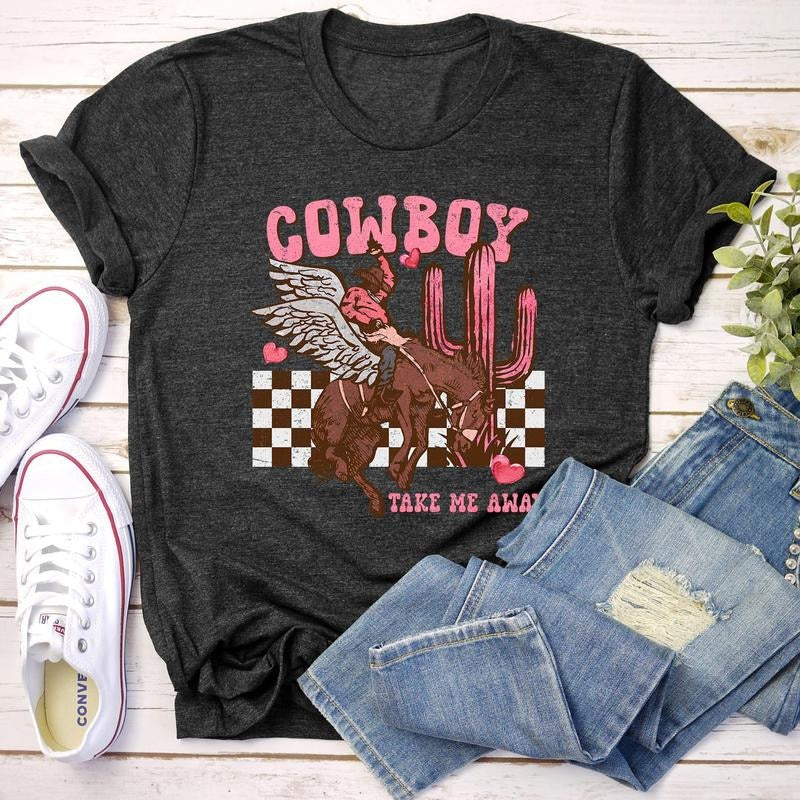 Cowboy Take Me Away, Western, Country, Super Soft Tshirt, Valentine's Day Hoodie, Sweatshirt | DripVista.com