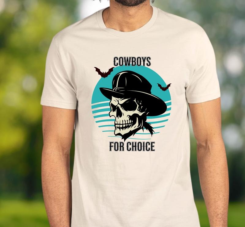 Cowboys For Choice Reproductive Choice T Shirt Hoodie SweaterFor Dad Skeleton Gothic Graphic Tee Women's Right Shirt For Gift For Feminist Husband