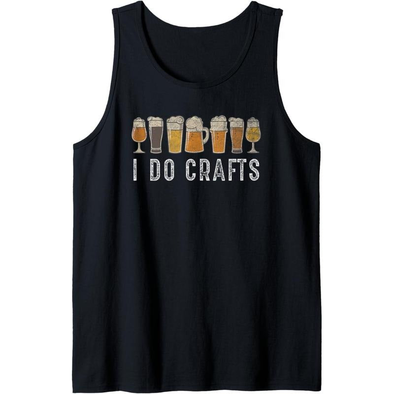 Craft Beer Vintage T Shirt I Do Crafts Home Brew Art Tank Top Hoodie, Sweatshirt | DripVista.com