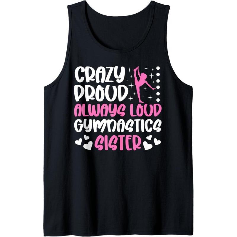 Crazy Proud Gymnastics Sister Of A Gymnast Sister Tank Top T-Shirts, Hoodie, Sweatshirt | DripVista.com