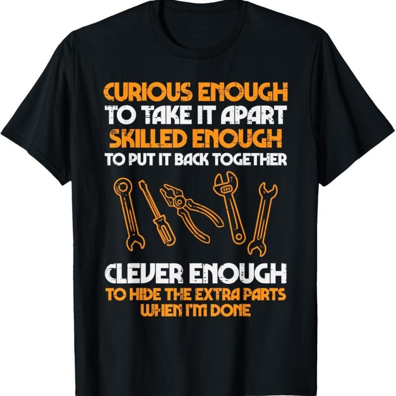 Curious Enough to Take It Apart Car Auto Garage Mechanic Men T-Shirt, Cotton Fit, Full Color, Gift for Women for Men Crewneck Menswear