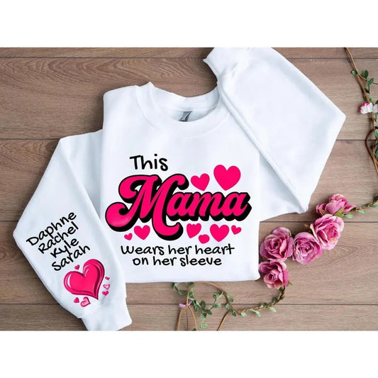Custom Heart on Her Sleeve Sweatshirt - Mothers Valentine Sweatshirt Gift For Mama Valentines Day Shirt Vday Gift For Her Gift For Mom Shirt