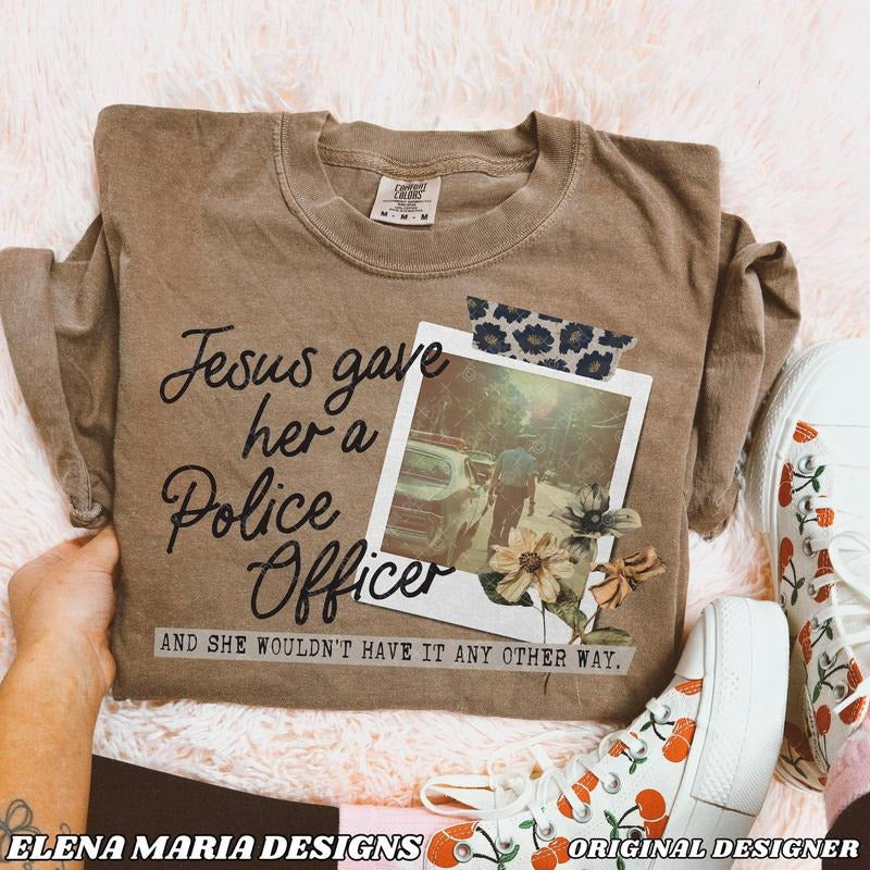 Custom Jesus Gave Her A Police Officer Shirt, Gift For Dad, Jesus Shirt, Father's Day Gift