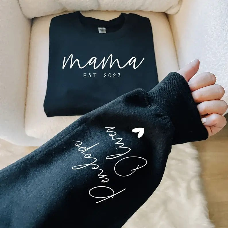 Custom Mama Sweatshirt with Date and Children Name on Sleeve Sweatshirt, Hoodie, T-Shirt