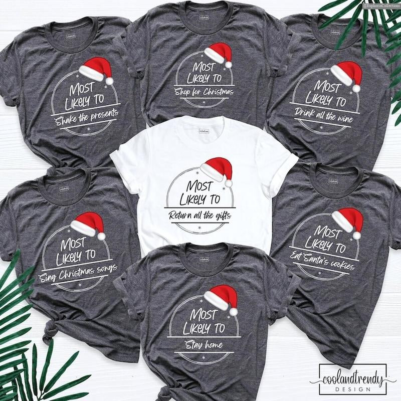 Custom Most Likely To Christmas Shirt, Sweater, Hoodie, Matching Family Santa Group Shirt Gifts , Global Trending Outfits