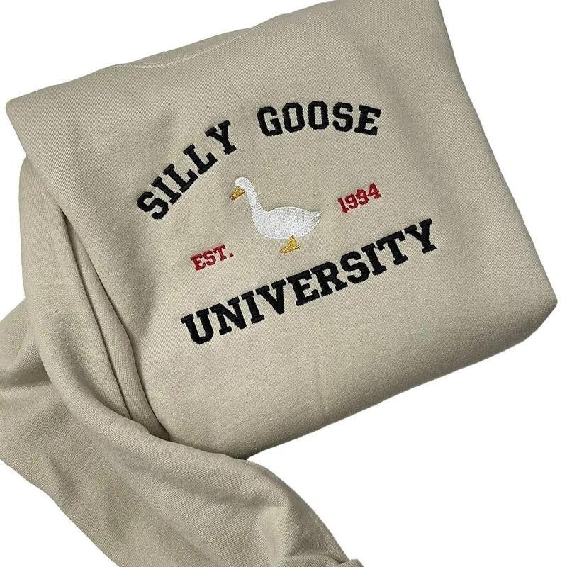 Custom Silly Goose University Embroidered Sweatshirt, Silly Goose Sweatshirt or Hoodie, Embroidered Gift T-Shirts