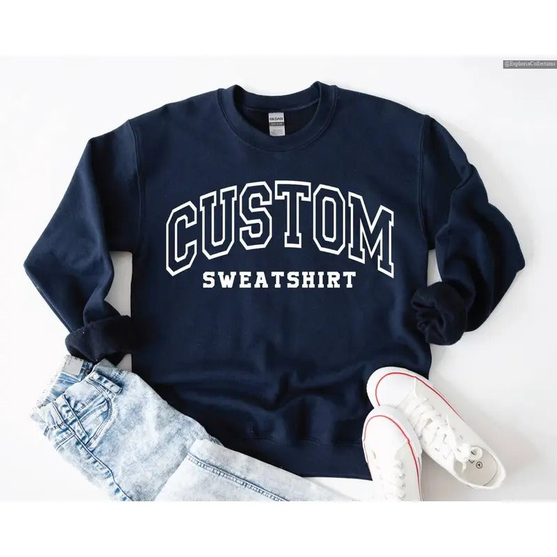 Custom Sweatshirt, Retro Sweatshirt, Custom Quote, College Letters Sweatshirt , Global Trending Outfits T-Shirts, Hoodie