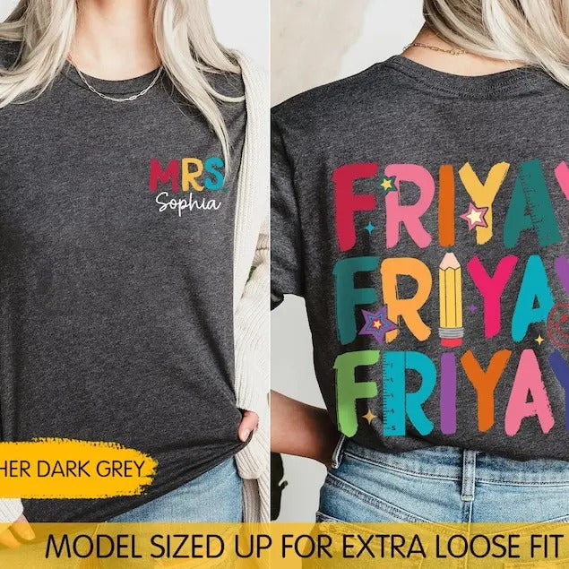 Custom Teacher Shirts, Happy Friyay Shirt, Funny Teacher Shirt, Fri-yay Shirt, Teacher Weekend, Teacher Life Tee, Teacher Appreciation Gift