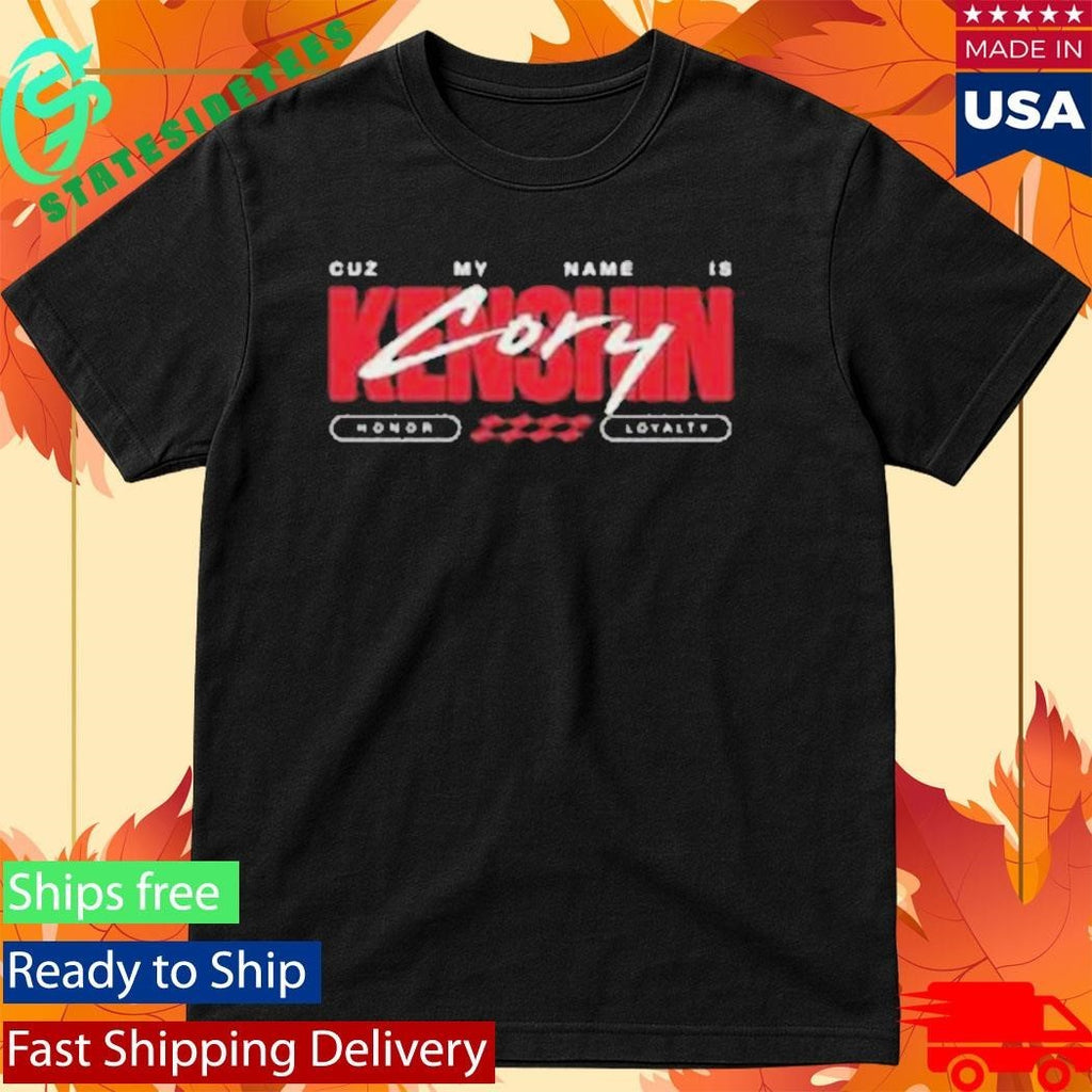 Cuz My Name Is Coryxkenshin Shirt