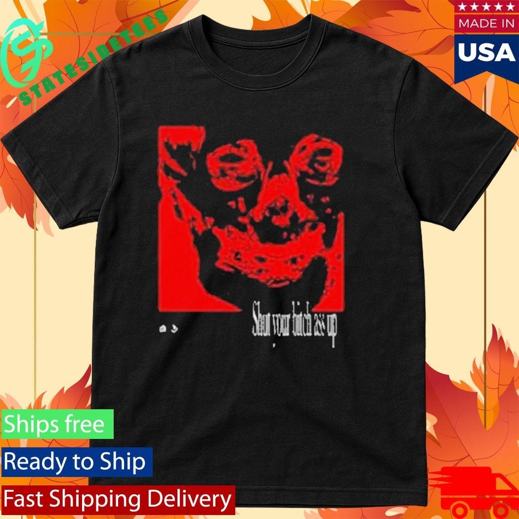 Cynthoni Sybau Shut Your Bitch Ass Up Shirt
