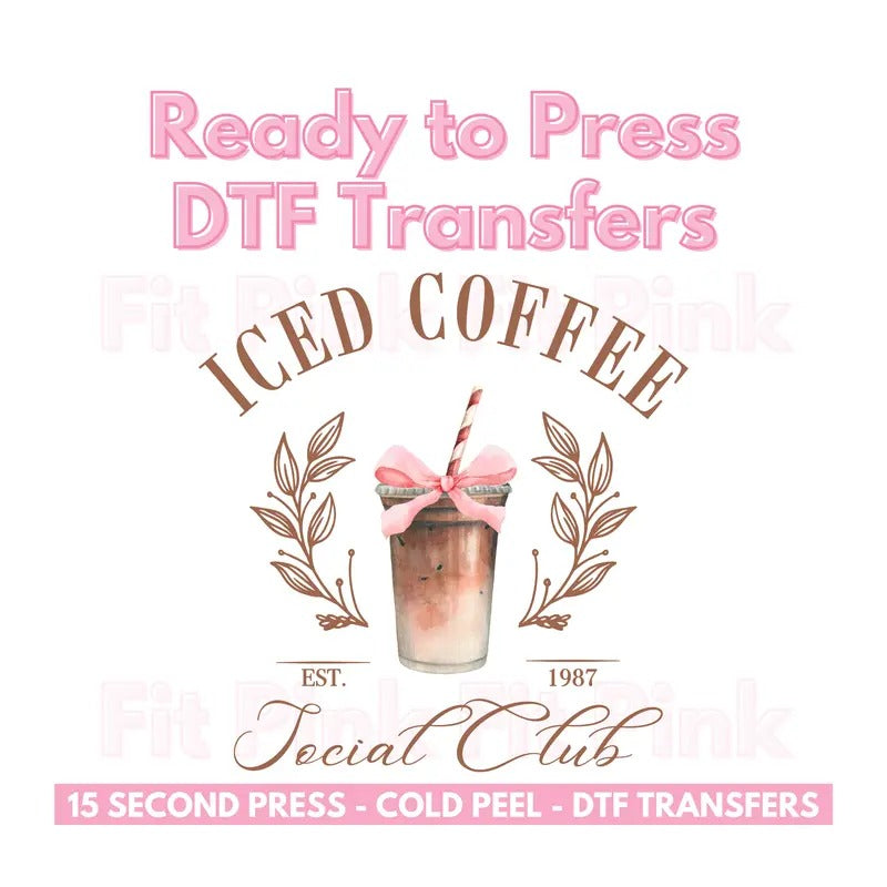 DTF Transfer Only - Iced Coffee Social Club Shirt Transfer 10"w x 10"h