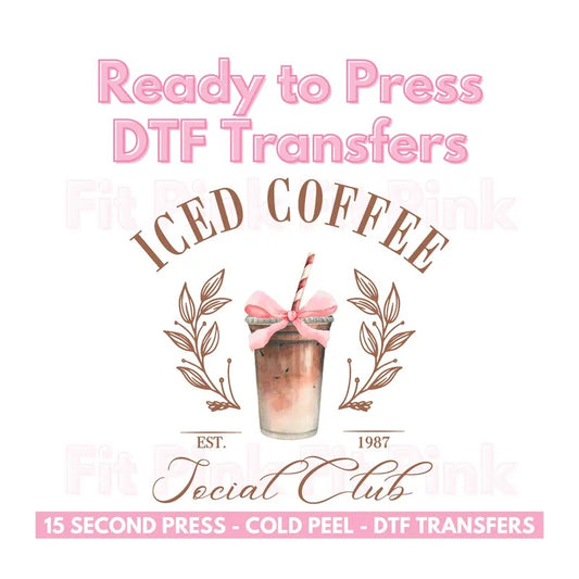 DTF Transfer Only - Iced Coffee Social Club Shirt Transfer 10"w x 10"h