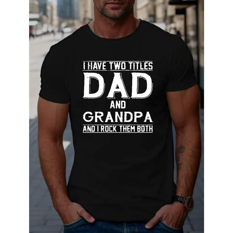 Dad And Grandpa Print T Shirt, Tees For Men, Casual Short Sleeve T-shirt For Summer Made in USA