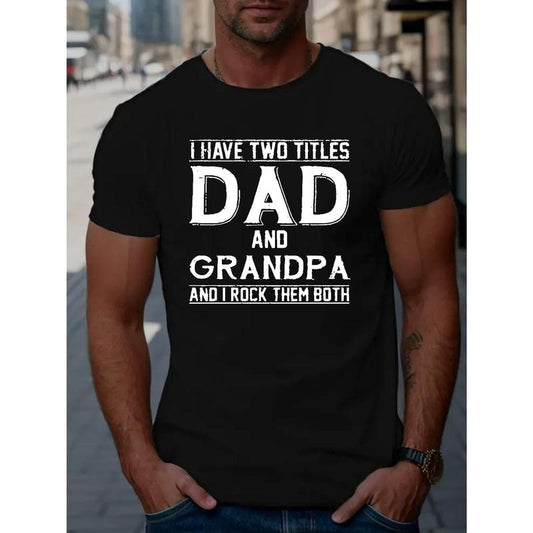 Dad And Grandpa Print T Shirt, Tees For Men, Casual Short Sleeve T-shirt For Summer Made in USA