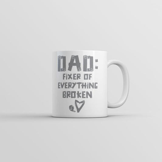 Dad Fixer Of Everything Broken Mug Funny Fathers Day Coffee Cup-11oz Funny Coffee Mugs Ceramic Printed Drinkware Cup