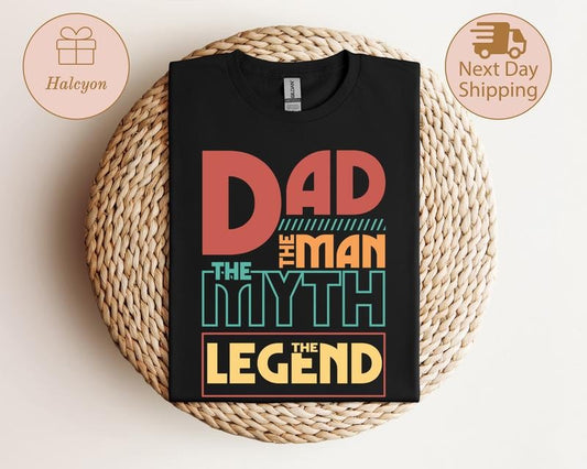 Dad Shirt The Man The Myth The Legend Dad Shirt Best Dad Ever Shirt Fathers Day Gift Dad Gifts Dad Life Shirt Funny Dad Shirt