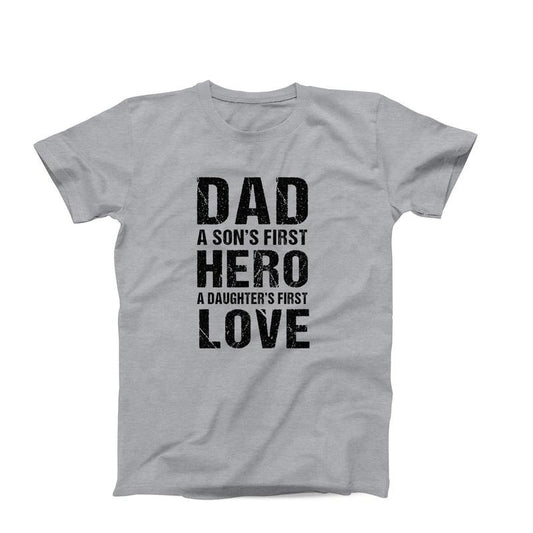 Dad T-Shirt, Dad Son's First Hero, Dad Daughters First Love, Gift For Father, Gift From Daughter, Gift From Son, Father's Day Gift
