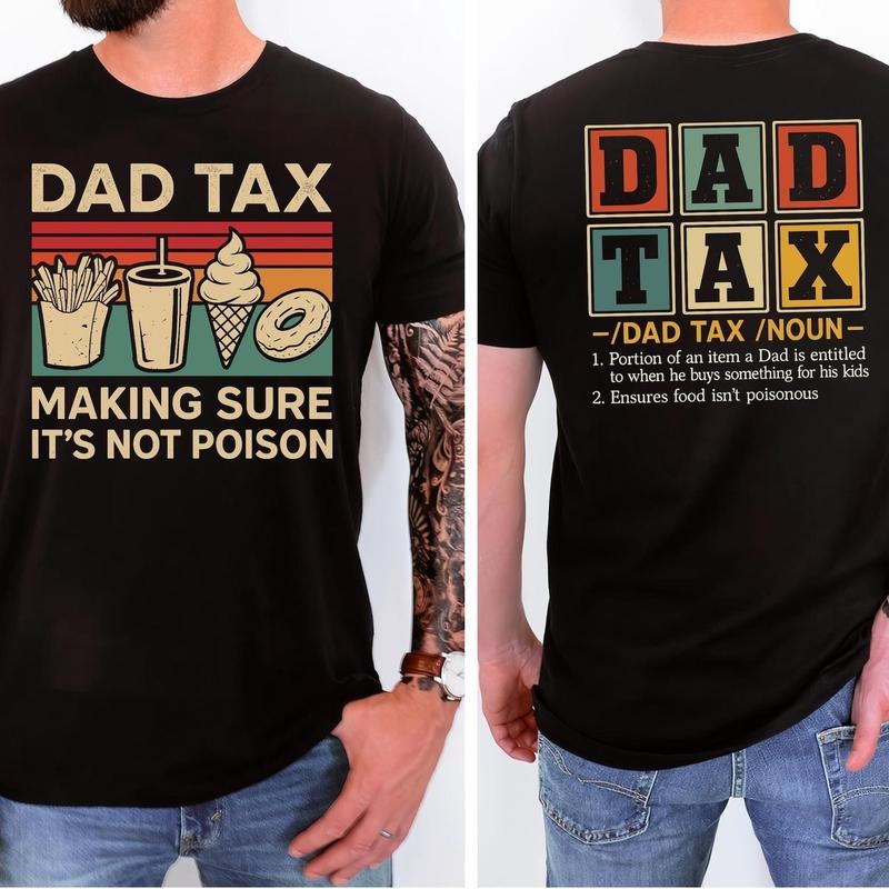 Dad Tax Making Sure It's Not Poison Shirt, Bundle Retro Dad Tax Shirt, Funny Dad Humor, Father's Day Gift, Dad Definition Shirt
