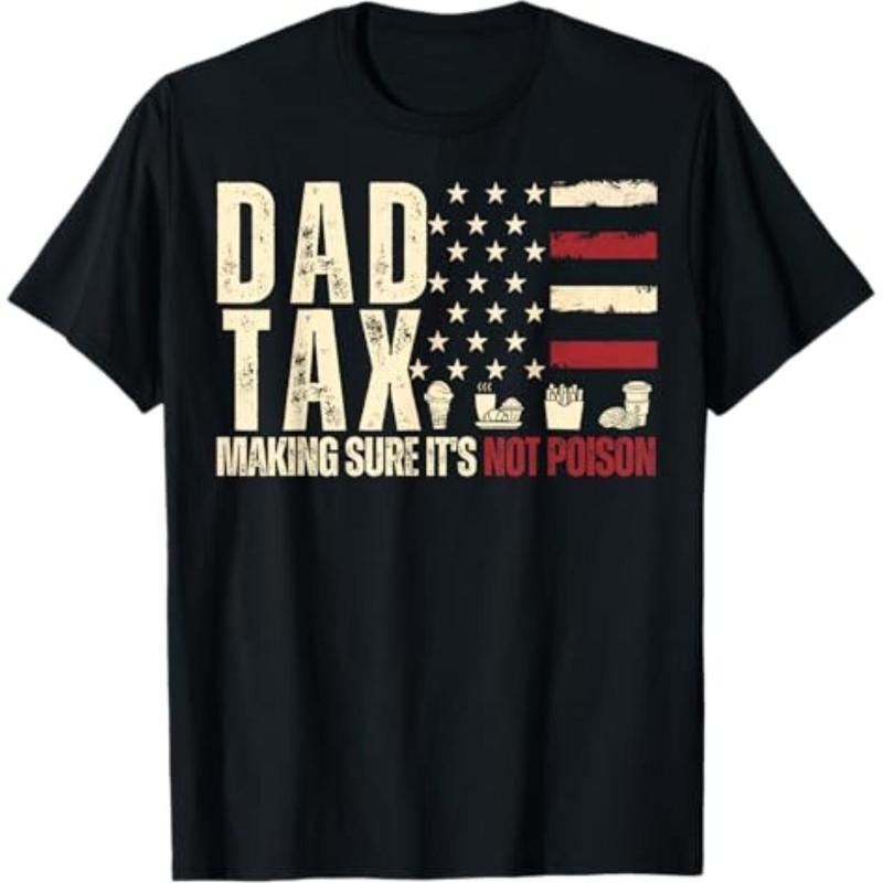 Dad Tax Making Sure Mouthless cat'WB shield Not Poison USA Flag Daddy Tax T-Shirt Hoodie, Sweatshirt | DripVista.com