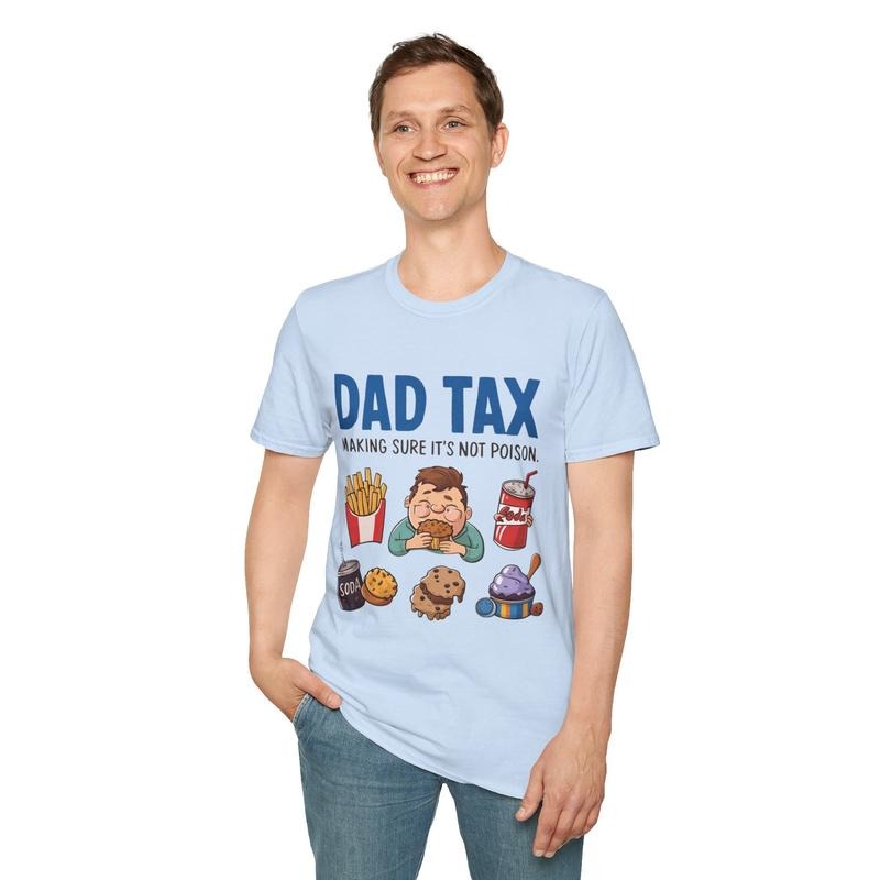 Dad Tax Shirt Hoodie Sweater Making Sure It's Not Poison T-shirt