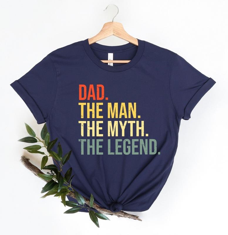 Dad The Man The Myth The Legend Shirt, Father's Day Shirt, Legend Dad Shirt, Funny Father Shirt, Dad Birthday Gift, Best Dad Tee, Dad Shirt