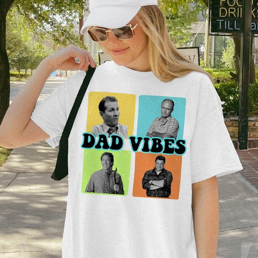 Dad Vibes With Children Shirt Funny, The T00lman Dad Shirt 90s Sitcom, AlBundy Shirt, Happy Fathers Day Shirt