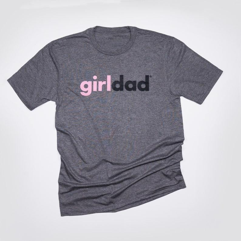 Dad of Girls, dad of girls shirt, Gift for Dad, Dad Shirt, Father's Day Shirt, fathers day  sweater Hoodie, Sweatshirt