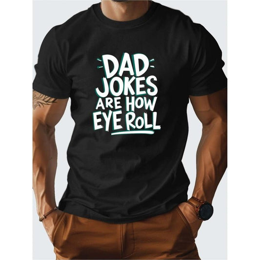 Dad's joke is...... Printed men's T-shirt, comfortable fit, outdoor men's wear, summer casual short sleeve T-shirt Made in USA