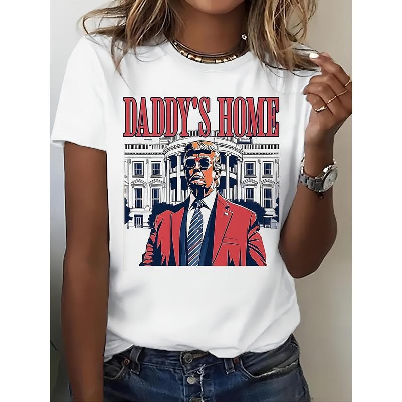 "Daddy'WB shield Home" Trump T-Shirt Women'WB shield T-shirts 2024 Trump Vote T-Shirt Fashion Trend Cotton Top Menswear Streetwear T-shirt