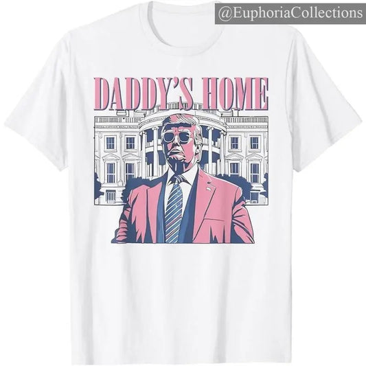 Daddy's Home #Trump Pink 2024 Maga 2024 #Trump Return 45 47 Tshirt, For Men, For Women, Classic Cotton , Retro Chic Tee