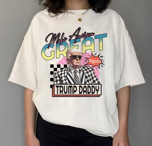 Daddy's Home Shirt, Trump 2024 Shirt, Republican Gift, 2024 Trump Shirt Top Womenswear