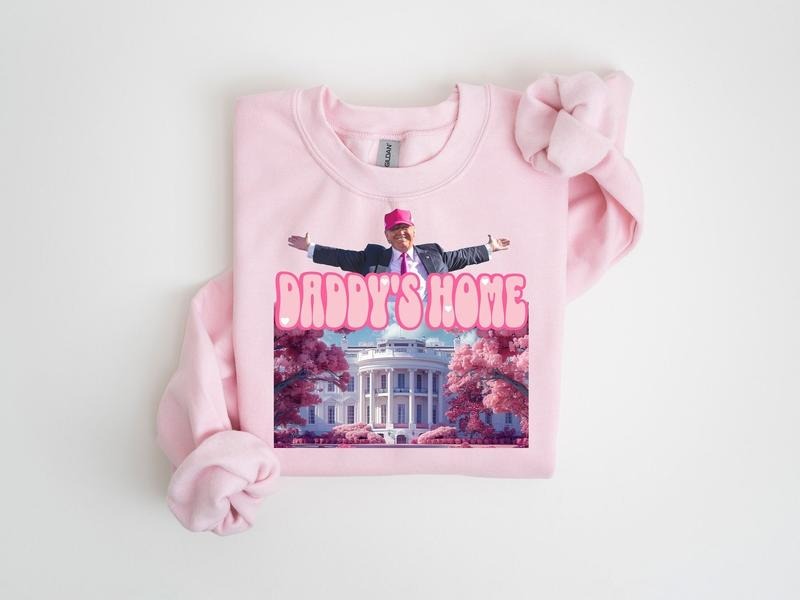 Daddys home shirt, White House trump 2024 shirt get in losers, trump sweatshirt
