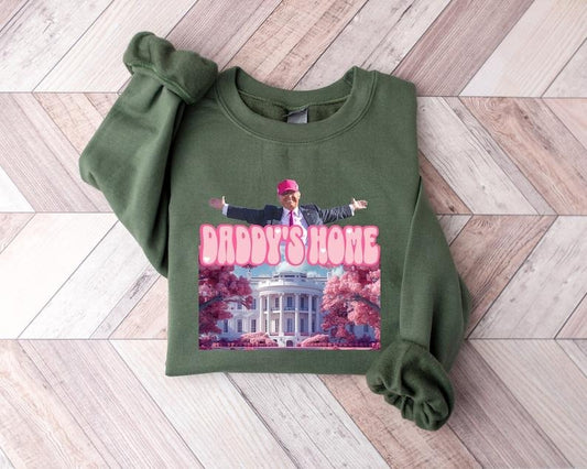 Daddys home sweatshirt, White House 2024 sweartshirt get in losers, chump sweatshirt, republican sweatshirt, political sweatshirt