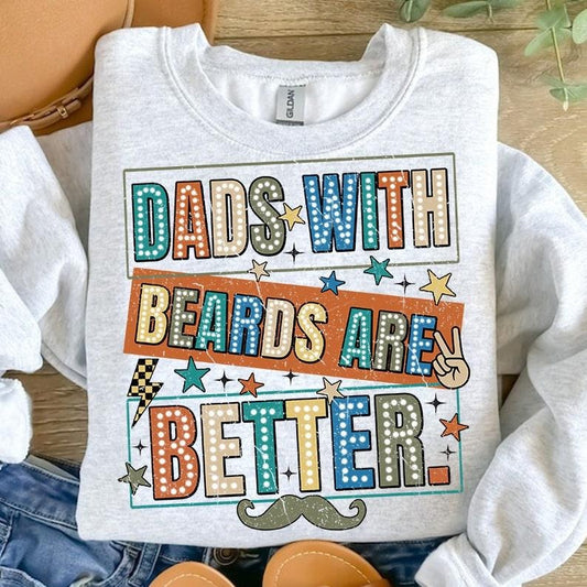 Dads with beards are better T Shirt Hoodie Sweater, Funny Dad , Fathers Day Gift, Gift for Dad, Cool Dad , New Dad , Fathers Day Shirt , Dad Gift
