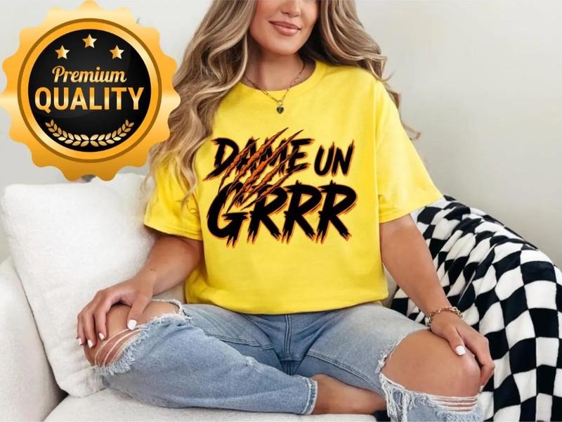 Dame un Grrrr Camisa de humor de TikTok.