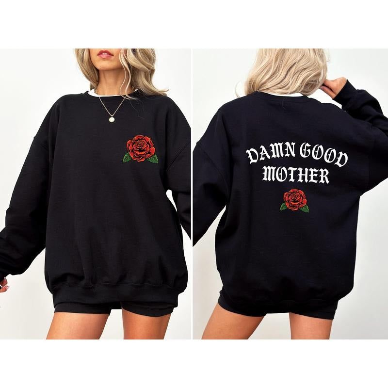 Damn Good Mother, Tattoo, Mother's Day, Mama Sweatshirt, Women's Crew Neck, Crewneck T-Shirts, Hoodie | DripVista.com