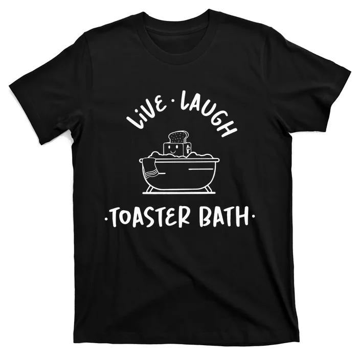 Dark Humor Shirts, Live Laugh Toaster Bath T-Shirt Menswear Casual Cotton Hoodie, Sweatshirt | DripVista.com