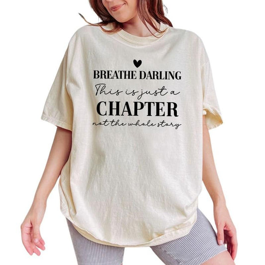 Darling This Is Just A Chapter Shirt, Positive Shirt, Motivational Short Sleeve For Strong Women Shirt, Cotton Fabric Tops Womenswear T-Shirt, Cute Outfits For Women, Basic Tops Relaxed Fit Chic Style