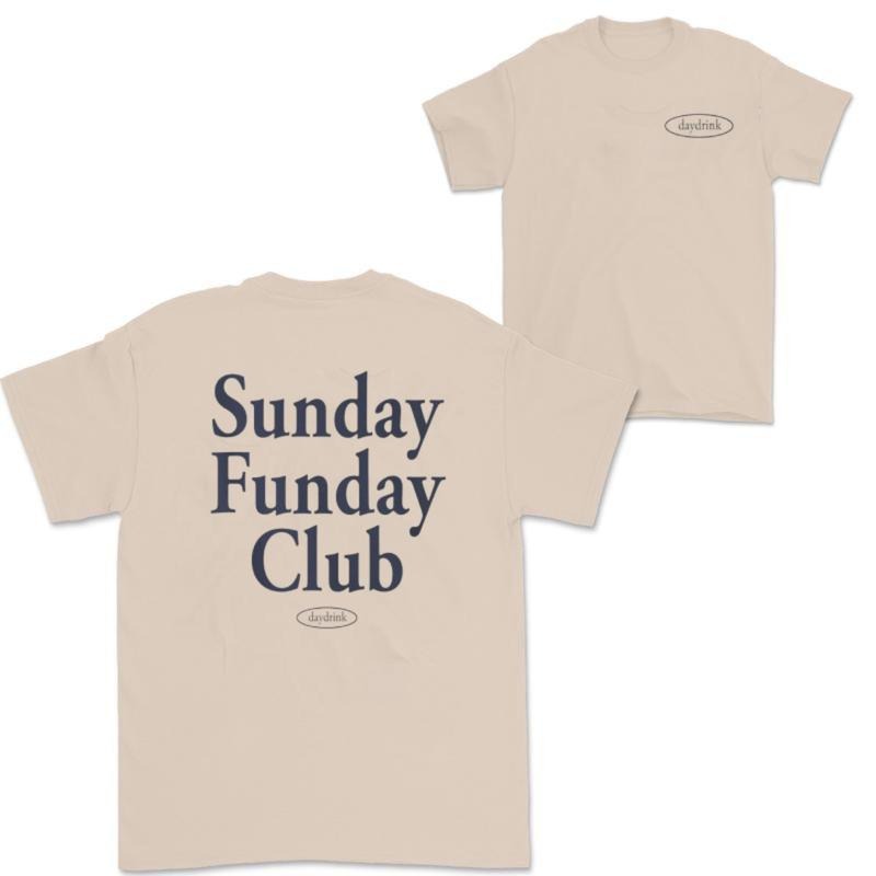Daydrink Sunday Funday Club Shirt Hoodie, Sweatshirt | DripVista.com