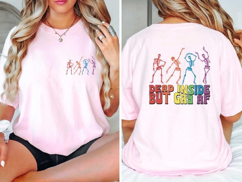 Dead Inside But Gay AF T Shirt Hoodie Sweater, Funny Gay Shirt, Dancing Skeletons Shirt, Skull Shirts, Pride Month Tshirt, Support Pride Shirt