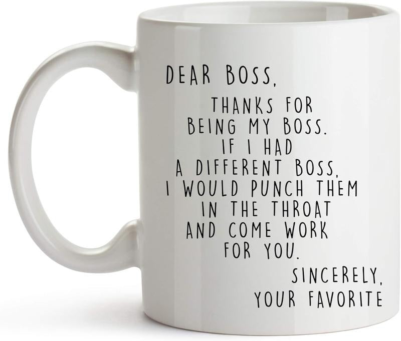 Dear Boss Mug, Funny Boss Gifts, Boss Coffee Mug, Best Boss Ever Mug - Reuseable Coffee Mug, Washable Ceramic Mug, Idea for Best Friends, Sisters, Family Members, Coworkers
